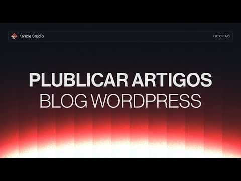 Como subir artigos de blog para o site em Wordpress